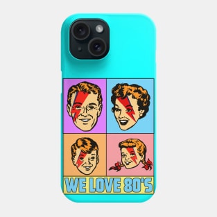 WE LOVE 80S Phone Case