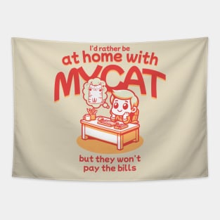 Rather Be at Home with Cat Tapestry