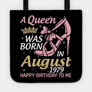 A Queen Was Born In August 1979 Happy Birthday To Me 41 Years Old Tote