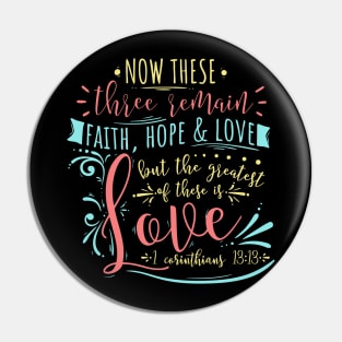 Faith Hope & Love Christian Scripture Lettering Pin