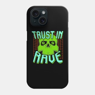 TRUST IN RAVE #2 Phone Case