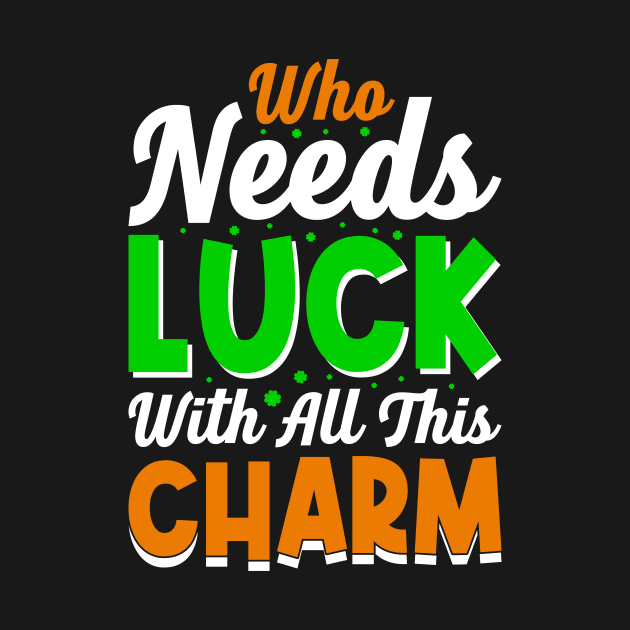 Who needs luck with all this charm by Fun Planet