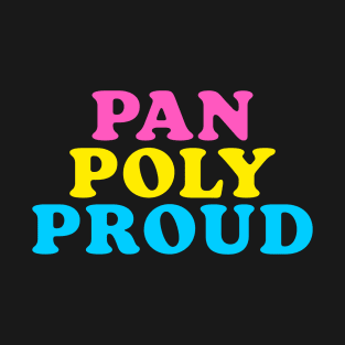 Pan Poly Proud - Pansexual Polyamory Colors T-Shirt