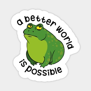 A Better World Is Possible Magnet