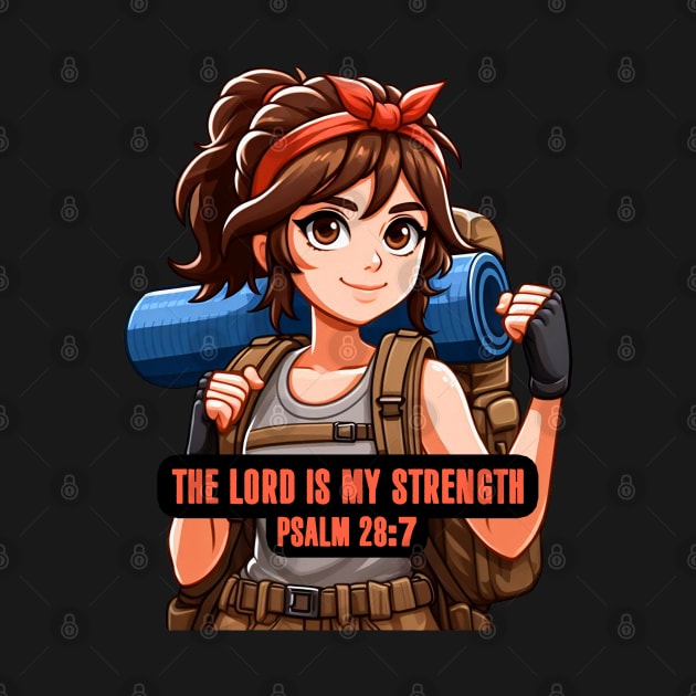 Psalm 28:7 The LORD Is My Strength by Plushism