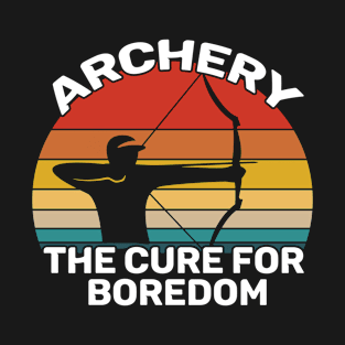 Archery - Archery The Cure For Boredom T-Shirt