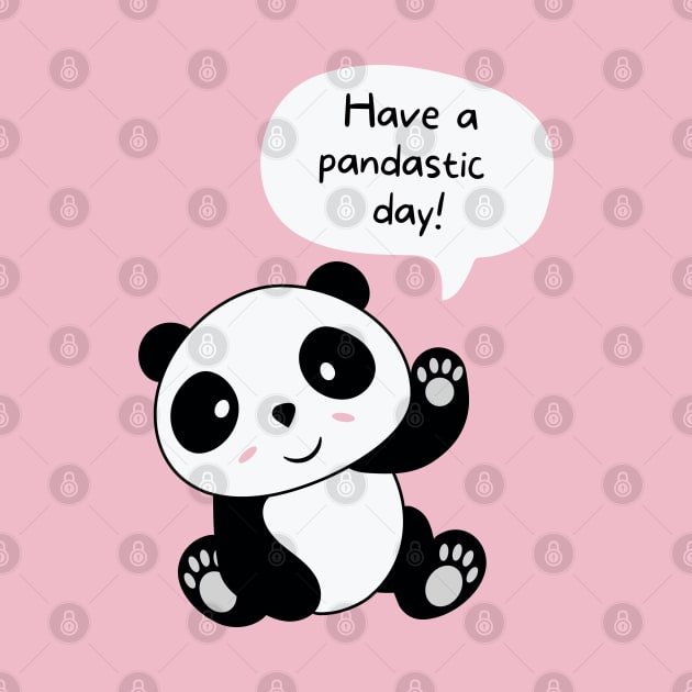 Have a pandastic day! by Random Prints