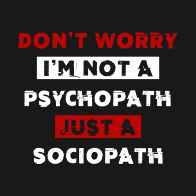 sociopath sociopath kids t shirt teepublic
