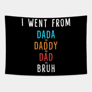 Dada Daddy Dad Bruh Funny Dad Fathers Day Tapestry