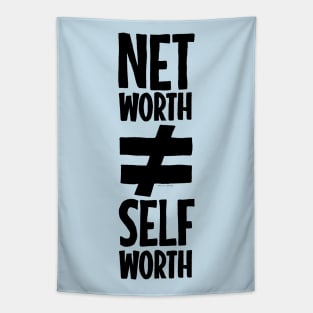 Net Worth ≠ Self Worth Tapestry