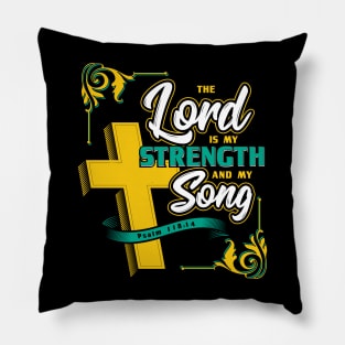 The Lord is my Strength Grace Bible Verse Christian Pillow