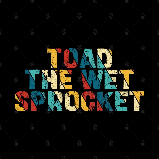 Retro Color - Toad The Wet Sprocket by Arestration