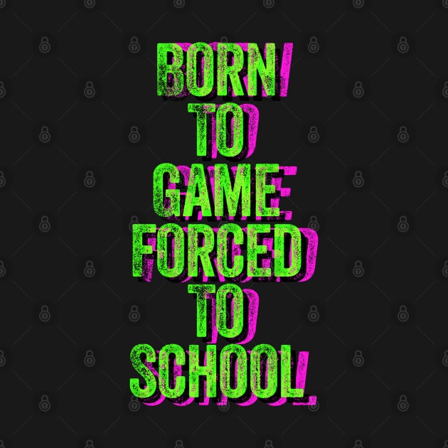 Born to Game Forced to School by wildjellybeans