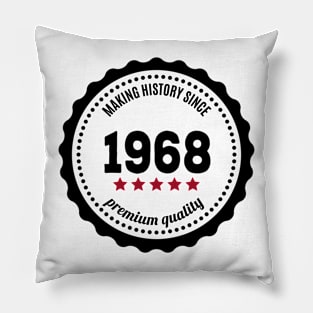 Making history since 1968 badge Pillow