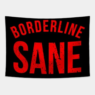 Borderline Sane Tapestry