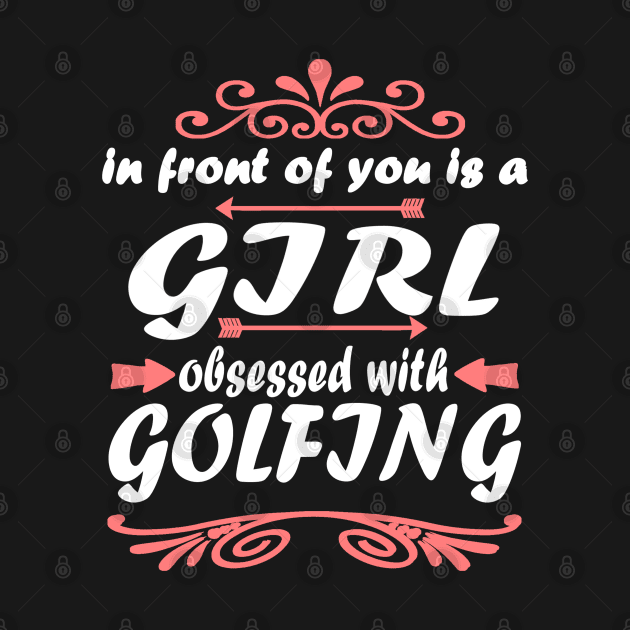 Golfing Golf Club Women Girls Putt by FindYourFavouriteDesign