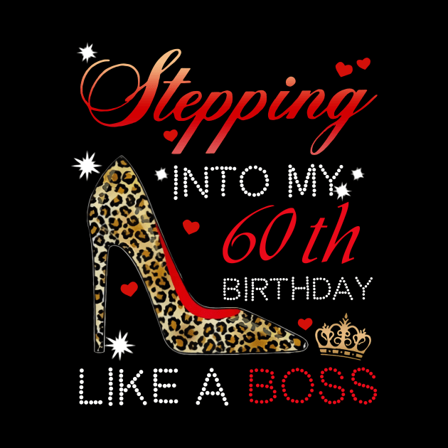 Stepping into My 60th Birthday Like A Boss by Bunzaji