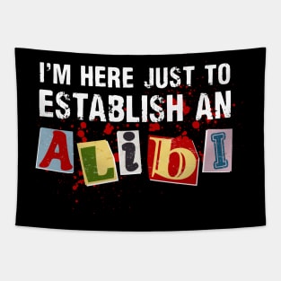 Establishing My Alibi Tapestry