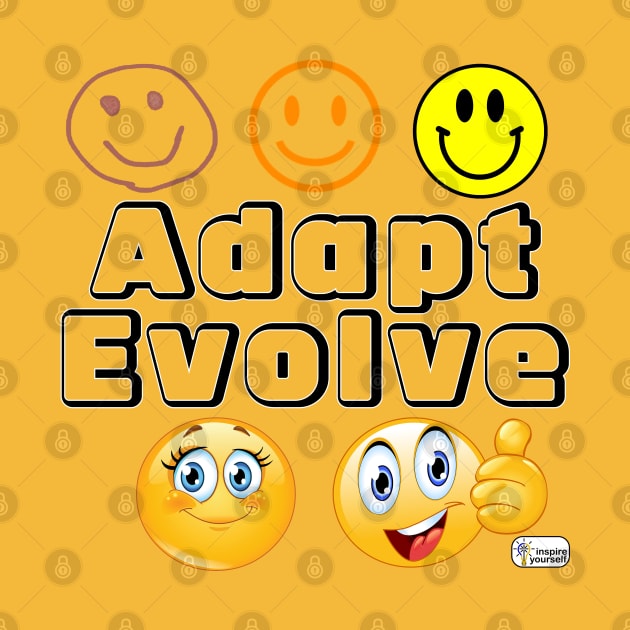 Adapt Evolve by Inspire Yourself