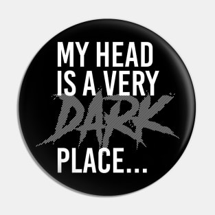 DARK PLACE Pin