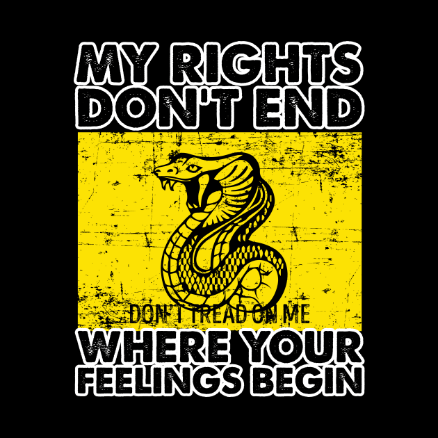 My Rights Don't End Where Your Feelings Begin' Republican by ourwackyhome