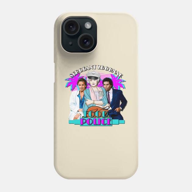 Sgt. Zbornak - Food Police Phone Case by David Hurd Designs