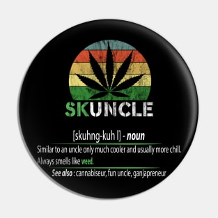 SKUNCLE, SKUNKLE FUNNY UNCLE SHIRT Pin