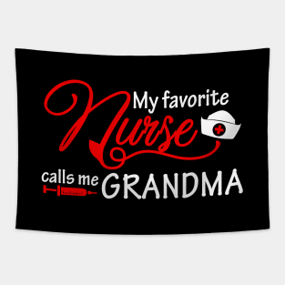 My favorite nurse calls me grandma Tapestry