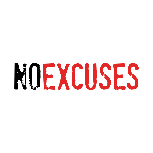 No Excuses by PeaceLoveandWeightLoss