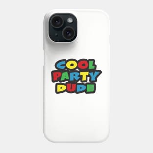 Cool Party Dude Phone Case