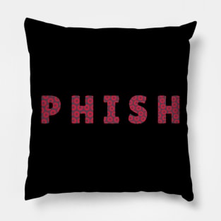 PHISH Pillow