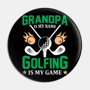 grandpa is my name is my game Pin