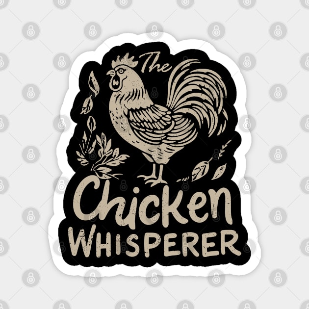 Plow, Plant, Print Trendy T-Shirts Celebrating The Chicken Whisperer Magnet by Crazy Frog GREEN