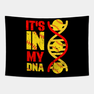 It's In My DNA Softball Sport Players Lovers Fans Team Tapestry