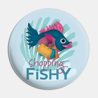 Shopping Fish-y Pin