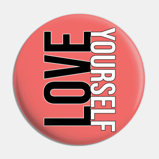 Love yourself Pin