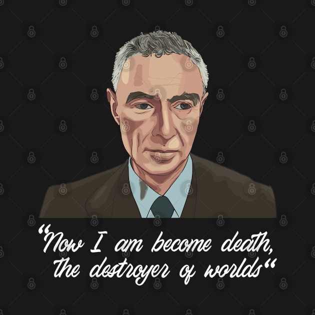 Now I am become Death the destroyer of worlds Physics Oppenheimer by Seaside Designs