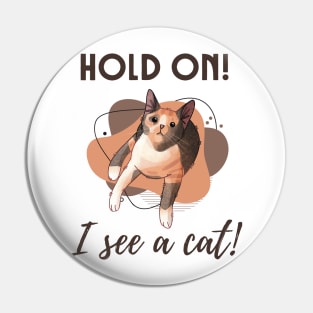 Hold on! I see a Cat! - Calico Cat Pin