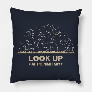 LOOK UP at the night sky Pillow