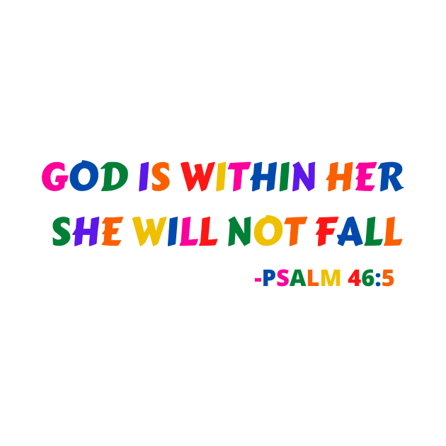 God Is Within Her She Will Not Fall by Prayingwarrior