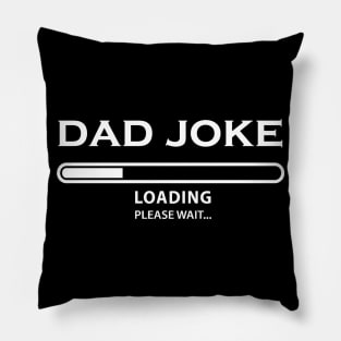 Dad Joke Loading Pillow