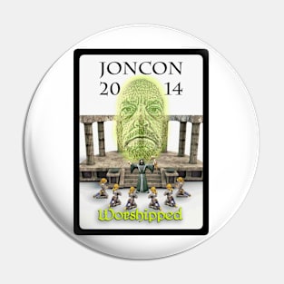 JonCon 2014 - Worshipped Pin