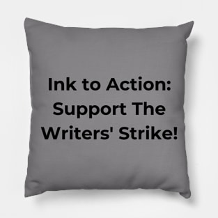 Support The Writers' Strike Pillow