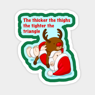 Thicker Santa - thicker the thighs the tighter the triangle - Christmas gift for grapplers Magnet