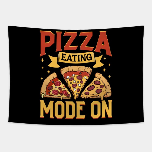 Pizza Eating Mode On - Pizza Party Tapestry by Modern Medieval Design