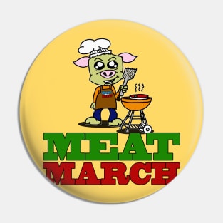 Meat March Pin