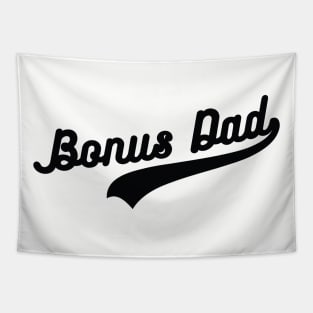 Bonus Dad | bonus dad gifts Tapestry