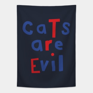 Cats Are Evil Funny Quote Tapestry