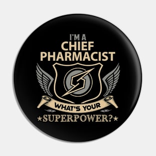 Chief Pharmacist T Shirt - Superpower Gift Item Tee Pin