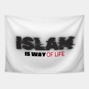 Islam is a Way of Life Tapestry